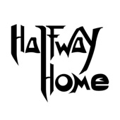 Halfway Home - Come On