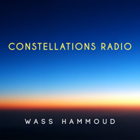 Constellations Radio with Wass Hammoud podcast