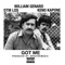 Got Me (feat. DTM Los & Keno Kapone) - William Genaro lyrics