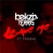 Leave Me (feat. Tendai) - Bekzin Terris lyrics