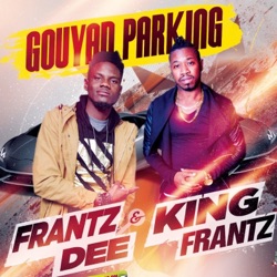 Frantz-Dee - Gouyad Parking (feat. King Frantz)