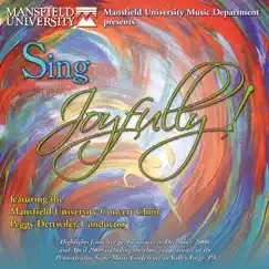 Sing Joyfully! (Live) by Mansfield University Concert Choir & Peggy Dettwiler album reviews, ratings, credits