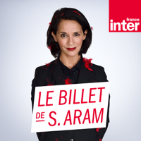 Le Billet de Sophia Aram podcast