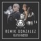 Se Queman Solos (feat. B-Raster) - Remik Gonzalez lyrics