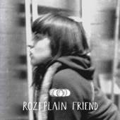 Rozi Plain - Friend City