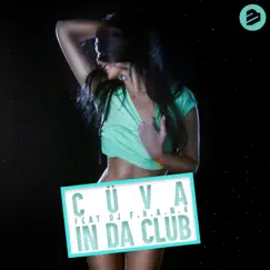 In da Club (feat. Dj F.R.A.N.K) - Single by Cüva album reviews, ratings, credits