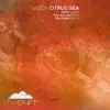 Citrus Sea - EP album lyrics, reviews, download