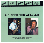 Chicago Blues Session, Vol. 14 - A.C. Reed & Big Wheeler