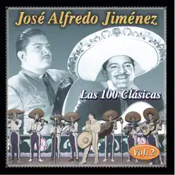 Las 100 Clasicas, Vol. 2 - José Alfredo Jiménez