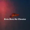 Kein Herz für Cheater - Single album lyrics, reviews, download