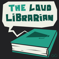 The Loud Librarian podcast