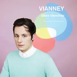 Idées Blanches - Vianney