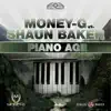 Stream & download Piano Age (Money-G vs. Shaun Baker)