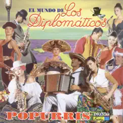 El Mundo de Los Diplomáticos - Popurris by Los Diplomaticos album reviews, ratings, credits