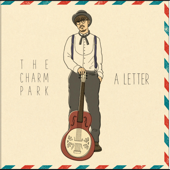 A Letter - EP - THE CHARM PARK