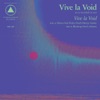 Vive la Void, 2018