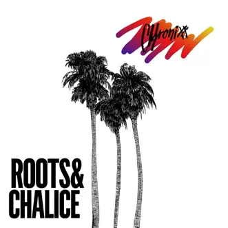 Roots & Chalice - Single by Chronixx album reviews, ratings, credits