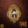 Fake - Single, 2016