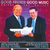 Good Friends Good Music album lyrics, reviews, download