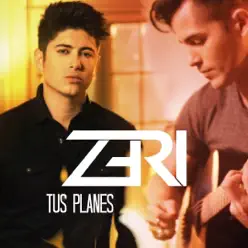Tus Planes - Single - Zeri Tus Planes - Single - Zeri