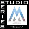 Magnify (Studio Series Performance Track) - EP album lyrics, reviews, download