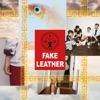 Fake Leather, 2018