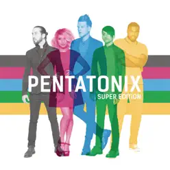 Pentatonix (Super Edition) - Pentatonix