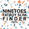 Finder (Hope) - Ninetoes & Fatboy Slim lyrics