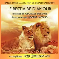 Le Bestiaire d'amour / Mona, l’étoile sans nom - Georges Delerue Le Bestiaire d'amour / Mona, l’étoile sans nom - Georges Delerue