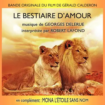 Le Bestiaire d'amour / Mona, l’étoile sans nom - Georges Delerue Le Bestiaire d'amour / Mona, l’étoile sans nom - Georges Delerue