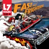 Fast & Frightening