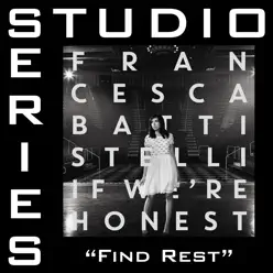 Find Rest (Studio Series Performance Track) - - EP - Francesca Battistelli