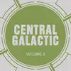 Stream & download Central Galactic, Vol. 2