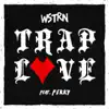 Trap Love (feat. Fekky) - Single album lyrics, reviews, download