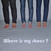 Where Is My Shoes? - EP artwork