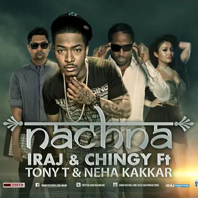 Nachna (feat. Tony T, Yama & Neha Kakkar) - Single - Chingy Nachna (feat. Tony T, Yama & Neha Kakkar) - Single - Chingy