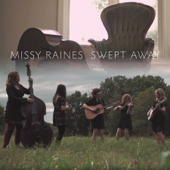 Swept Away (feat. Alison Brown, Beck Buller, Molly Tuttle & Sierra Hull) - Missy Raines