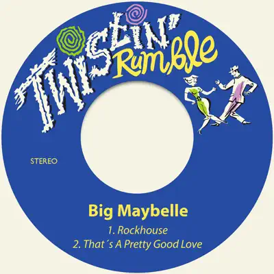 Rockhouse / That's a Pretty Good Love - Single - Big Maybelle
