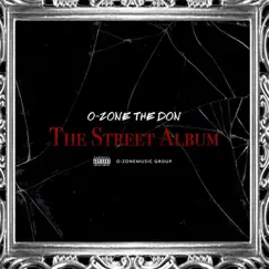 The Street Album by O-Zone The Don album reviews, ratings, credits