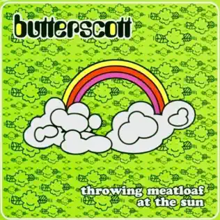 last ned album Butterscott - Throwing Meatloaf At The Sun