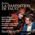 Berlioz: La damnation de Faust, H 111 (Recorded Live at The Met - November 22, 2008) album cover