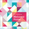 Welcome Home album lyrics, reviews, download
