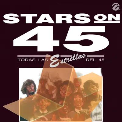 Stars ON 45 "Todas Las Estrellas Del 45" - The Music