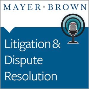 Episode 8 The View from Mayer Brown