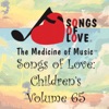 Songs of Love: Children's, Vol. 65