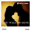 Stream & download You Will Be Mine - Single