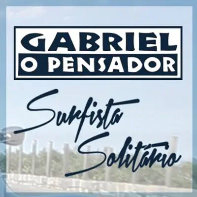 Solitário Surfista / Surfista Solitário (feat. Jorge Ben Jor) - Single - Gabriel O Pensador Solitário Surfista / Surfista Solitário (feat. Jorge Ben Jor) - Single - Gabriel O Pensador