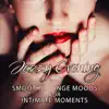 Jazzy Evening: Smoot Lounge Moods for Intimate Moments, Music for Sexy Relaxation, Soft & Sensual Instrumental Background album lyrics, reviews, download