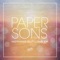 Nothing But Love (Mike Metro Remix) - Paper Sons lyrics