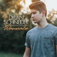 Wannabe - EP - Dylan Schneider
